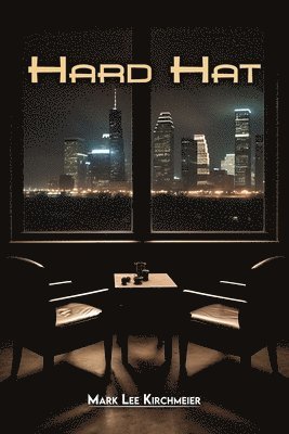 Mark Lee Kirchmeier - Hard Hat, Häftad
