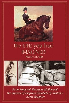 Nelly Alard - Life You Had Imagined, Häftad. Tillgänglighet: Lägg i varukorg