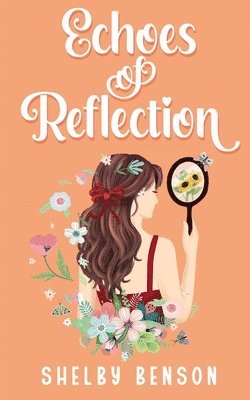 Shelby Benson - Echoes Of Reflection, Häftad