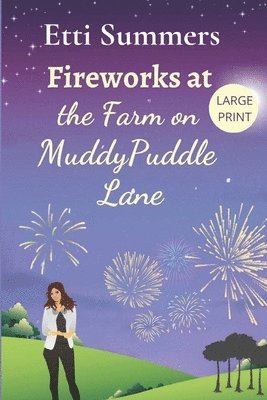 Etti Summers - Fireworks at the Farm on Muddypuddle Lane, Häftad