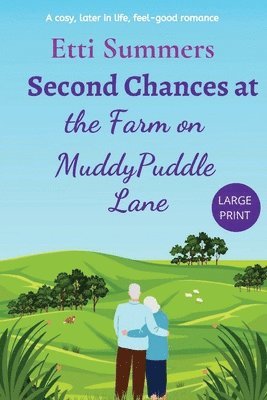 Etti Summers - Second Chances at the Farm on Muddypuddle Lane, Häftad