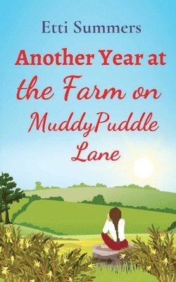 Etti Summers - Another Year at the Farm on Muddypuddle Lane, Häftad