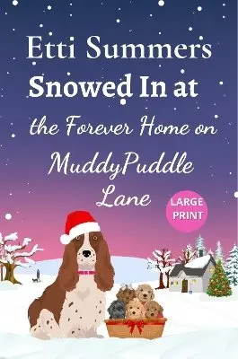 Etti Summers - Snowed In at the Forever Home on Muddypuddle Lane, Häftad. Tillgänglighet: Lägg i varukorg