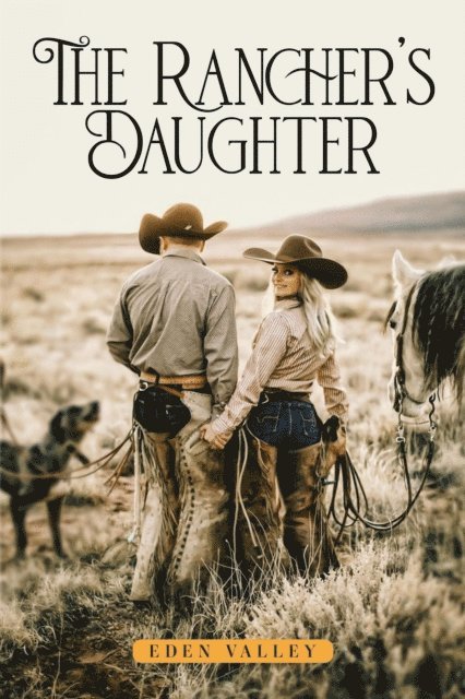 Eden Valley - Rancher's Daughter, E-bok
