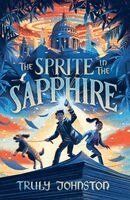 Truly Johnston - Sprite in the Sapphire, Häftad. Tillgänglighet: Kommande