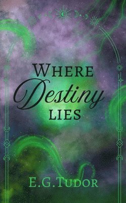 E G Tudor - Where Destiny Lies, Häftad
