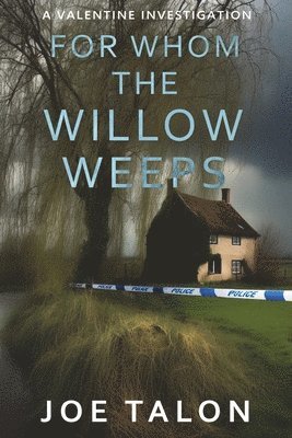 Joe Talon - For Whom The Willow Weeps, Häftad