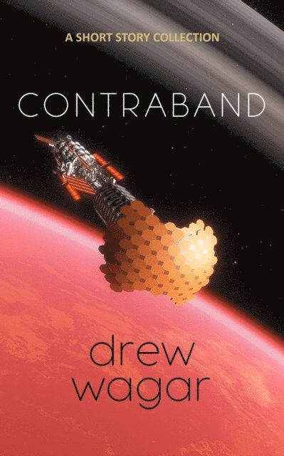 Drew Wagar - Contraband, E-bok