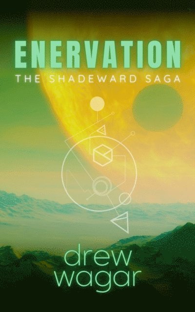 Drew Wagar - Enervation, E-bok