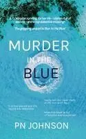 P N Johnson - Murder In The Blue, Häftad. Tillgänglighet: Lägg i varukorg