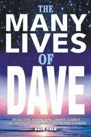 Dave Field - Many Lives of Dave, Häftad. Tillgänglighet: Lägg i varukorg