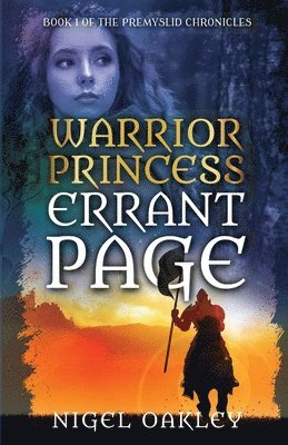 Nigel Oakley - Warrior Princess, Errant Page, Häftad