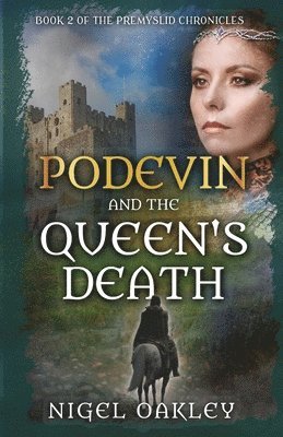 Nigel Oakley - Podevin and the Queen's Death, Häftad