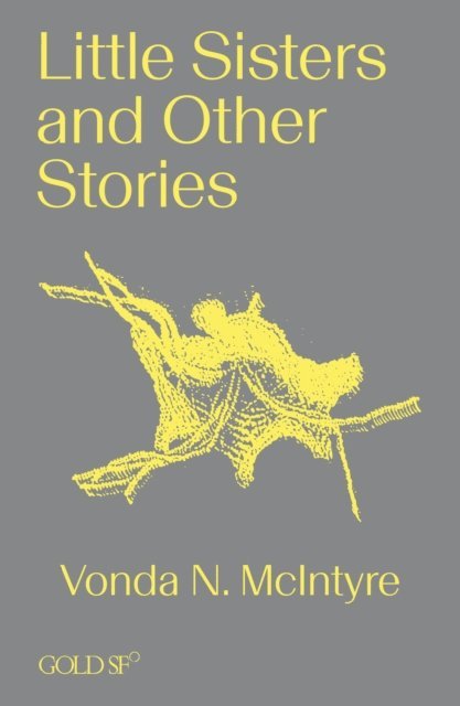 Vonda N. McIntyre - Little Sisters and Other Stories, E-bok