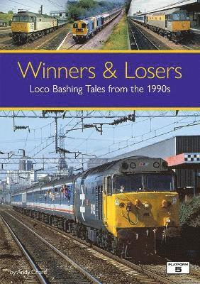 Andy Chard - Winners & Losers: Loco Bashing Tales from the 1990s, Häftad