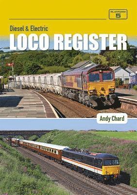 Andy Chard - Diesel & Electric Loco Register 6th Edition, Häftad
