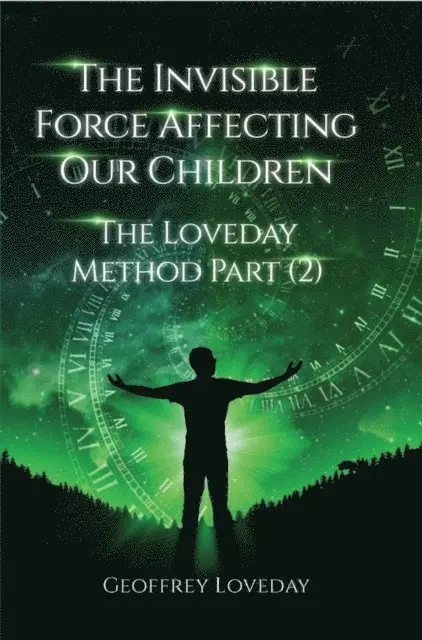 Geoffrey Loveday - Invisible Force Affecting Our Children, E-bok. Tillgänglighet: Lägg i varukorg
