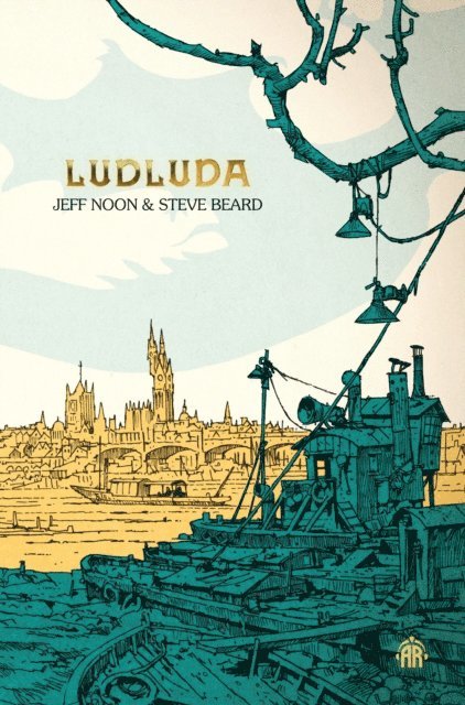 Steve Beard, Jeff Noon - Ludluda, E-bok
