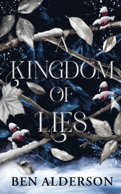 Ben Alderson - Kingdom of Lies, E-bok