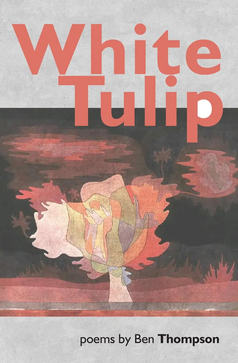 Ben Thompson - White Tulip, Häftad. Tillgänglighet: Lägg i varukorg