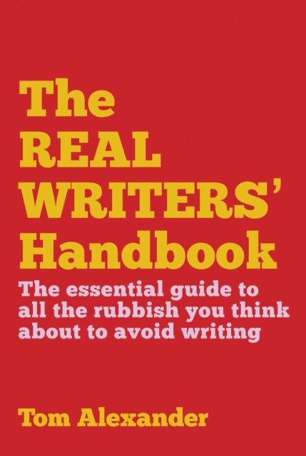 Tom Alexander - Real Writers' Handbook, E-bok. Tillgänglighet: Lägg i varukorg
