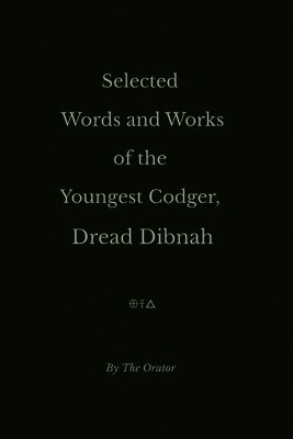 Boston Williams - Selected Words and Works of the Youngest Codger, Dread Dibnah, Häftad. Tillgänglighet: Lägg i varukorg