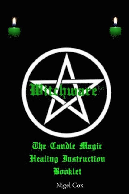 Nigel Cox - Candle Magic Healing Spell Instruction Booklet, E-bok