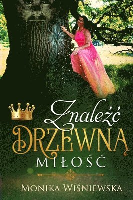 Monika Wisniewska - Znaleźc Drzewną Milośc, Häftad