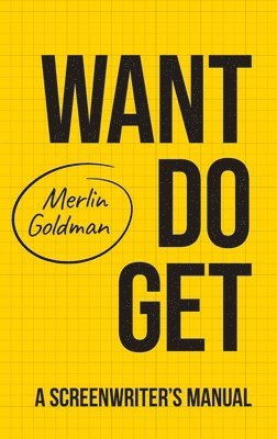 Merlin Goldman - Want Do Get, Inbunden