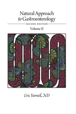Eric Yarnell - Natural Approach to Gastroenterology Volume II, Inbunden. Tillgänglighet: Lägg i varukorg