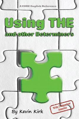 Kevin Kirk - Using THE and other Determiners, Häftad