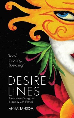 Anna Sansom - Desire Lines, Häftad. Tillgänglighet: Lägg i varukorg