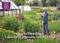 Charles Dowding's Calendar of Vegetable Sowing Dates