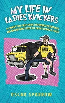 Oscar Sparrow - My Life in Ladies' Knickers, Inbunden