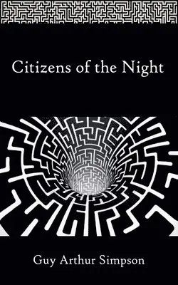 Guy Arthur Simpson - Citizens of the Night, Häftad. Tillgänglighet: Lägg i varukorg