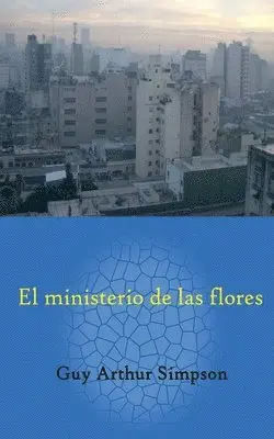 Guy Arthur Simpson - ministerio de las flores, Häftad. Tillgänglighet: Lägg i varukorg