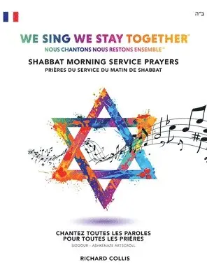 Richard Collis - We Sing We Stay Together: Shabbat Morning Service Prayers (FRENCH), Inbunden. Tillgänglighet: Lägg i varukorg