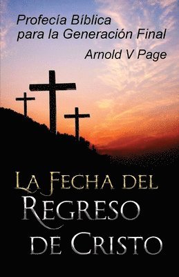 Arnold V Page - Fecha del Regreso de Cristo, Häftad