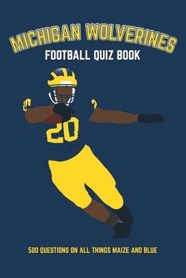 Chris Bradshaw - Michigan Wolverines Football Quiz Book, Häftad