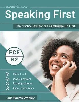 Luis Porras Wadley - Speaking First: Ten practice tests for the Cambridge B2 First, Häftad. Tillgänglighet: Lägg i varukorg