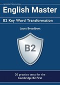 English Master B2 Key Word Transformation: 20 practice tests for the Cambridge First