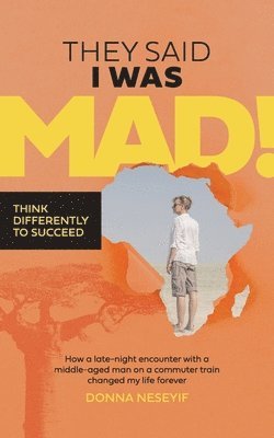 Donna Neseyif, Sandy Draper - They Said I Was Mad!, Häftad