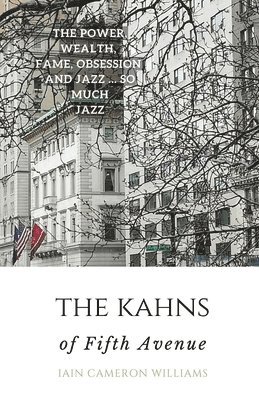 Iain Cameron Williams - KAHNS of Fifth Avenue, Häftad. Tillgänglighet: Lägg i varukorg