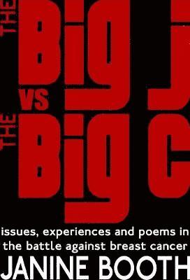 Janine Booth - Big J vs The Big C, Häftad