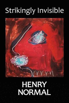 Henry Normal - Strikingly Invisible, Häftad
