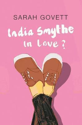 Sarah Govett - India Smythe In Love?, Häftad