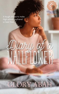 Glory Abah - Diary Of A Wallflower, Häftad