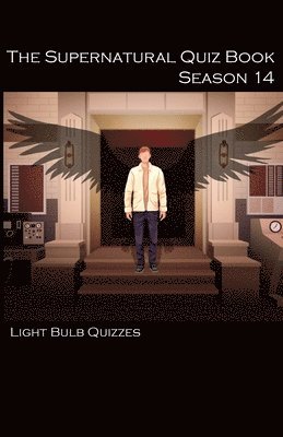 Light Bulb Quizzes - Supernatural Quiz Book Season 14, Häftad. Tillgänglighet: Lägg i varukorg