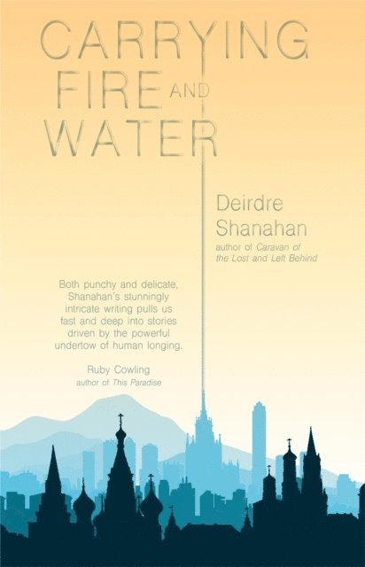 Deirdre Shanahan - Carrying Fire and Water, E-bok