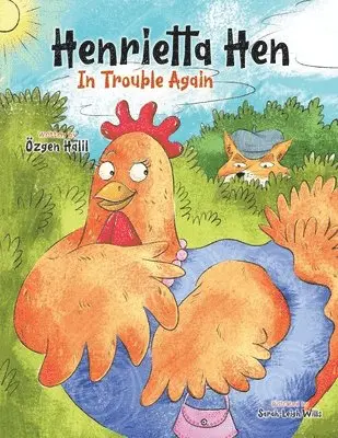 Özgen Halil - Henrietta Hen In Trouble Again, Häftad. Tillgänglighet: Lägg i varukorg